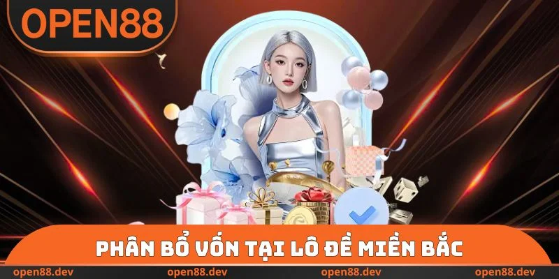 Phân bổ vốn tại lô đề miền Bắc